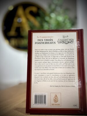 Le Commentaire des trois fondements,de Mohammed Ibn Abd Al-Wahab, par Abd Ar-Razzâq Abd Al-Muhsin al-Badr