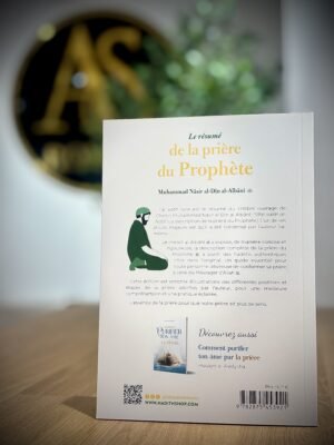 Le résumé de la prière du Prophète avec illustrations – Muhammad Nâsir al-Dîn al-Albânî – al-hadith