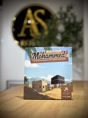 L’histoire du Prophète Mohammed (7/12 ans) – MUSLIMKID