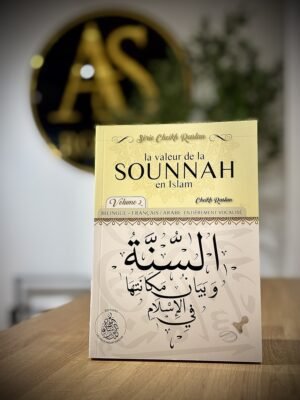 La valeur de la Sounnah en Islam (Volume 2) – Cheikh Raslan – Bilingue (Français – Arabe)