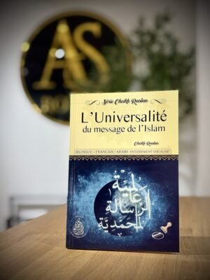 L’Universalité du message de l’Islam – Cheikh Raslan – Bilingue (Français/Arabe)