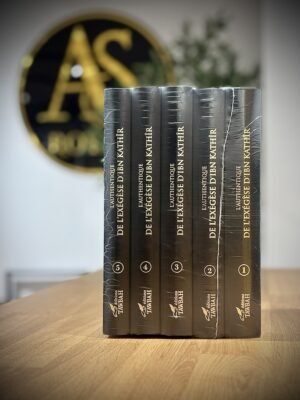 L’Authentique De L’Exégèse D’Ibn Kathîr En 5 Volumes – Éditions Tawbah