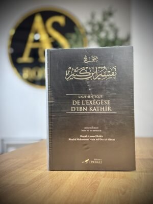 L’Authentique De L’Exégèse D’Ibn Kathîr En 5 Volumes – Éditions Tawbah
