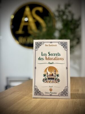 Les Secrets des Adorations – MuslimLife