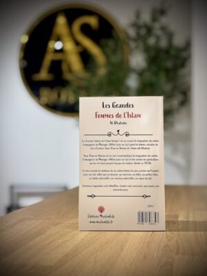 Les Grandes Femmes de l’Islam: Volume 1