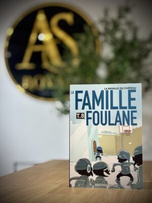 Famille Foulane Tome 8 : La bataille du château
